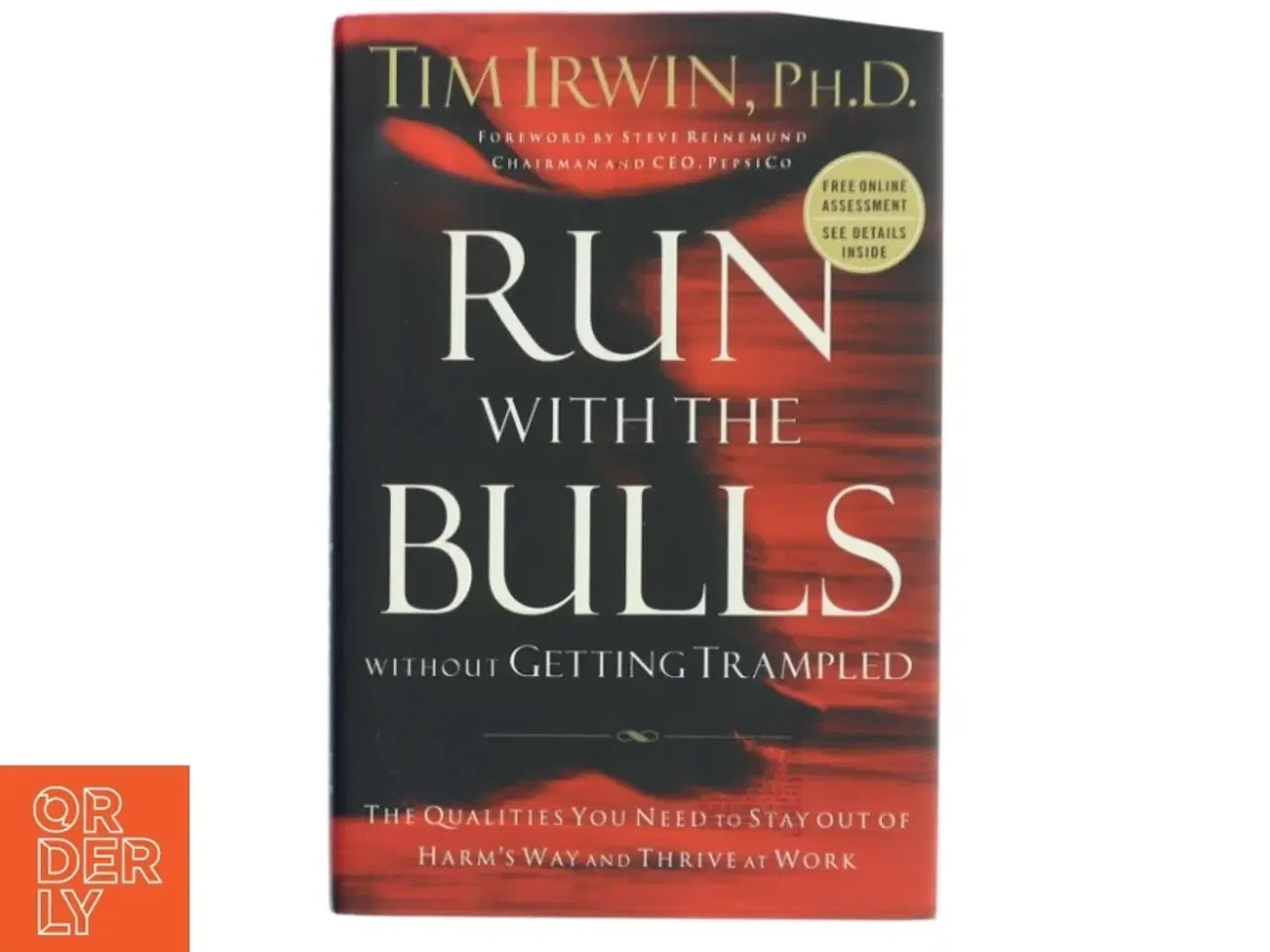 Billede 1 - Run with the Bulls Without Getting Trampled af Tim Irwin, Ph.D. (Bog)