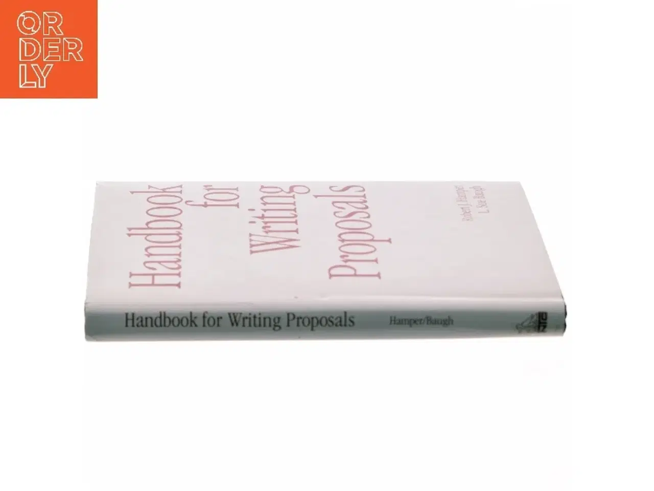 Billede 2 - Handbook for Writing Proposals af Robert J. Hamper, L. Sue Baugh (Bog)