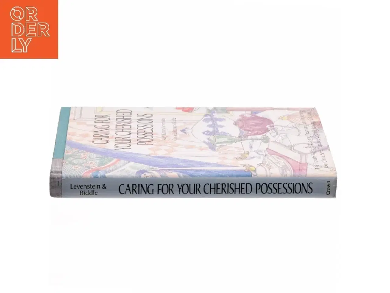 Billede 2 - Caring for Your Cherished Possessions af Mary Kerney Levenstein, Cordelia Frances Biddle (Bog)