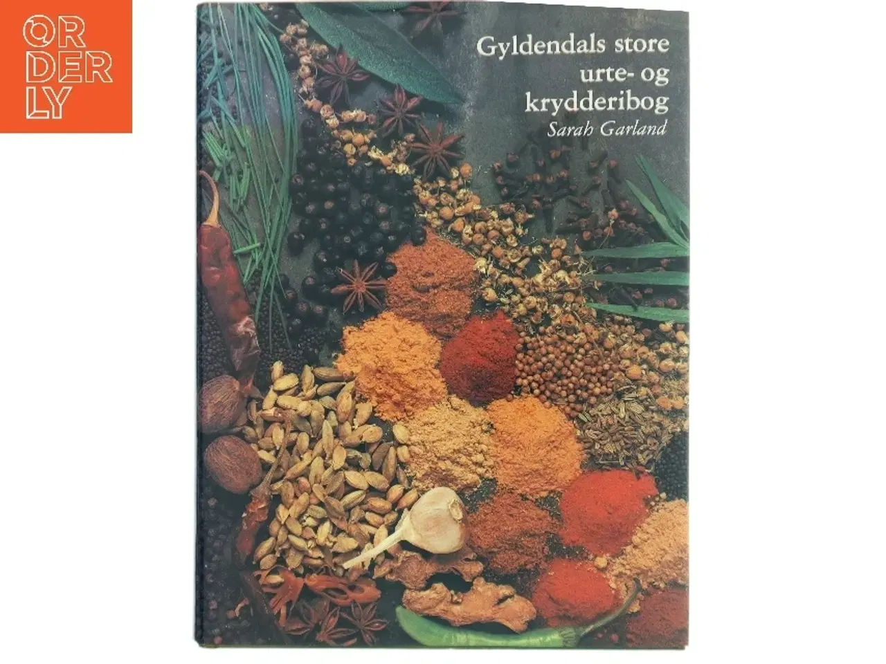 Billede 1 - Gyldendals store urte- og krydderibog af Sarah Garland (Bog)