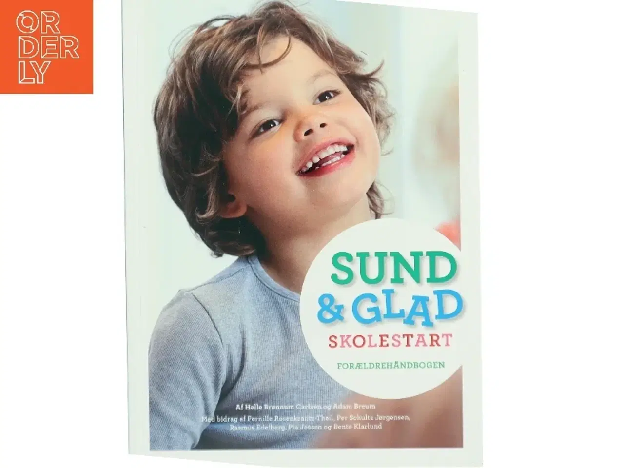 Billede 1 - Sund & Glad skolestart af Helle Brønnum Carlsen (Bog)