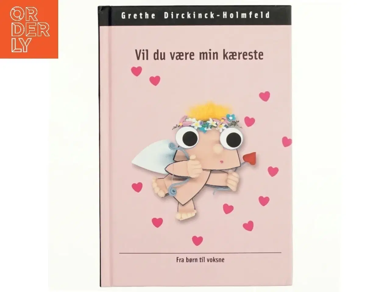 Billede 1 - Vil du være min kæreste af Grethe Dirckinck-Holmfeld (Bog)