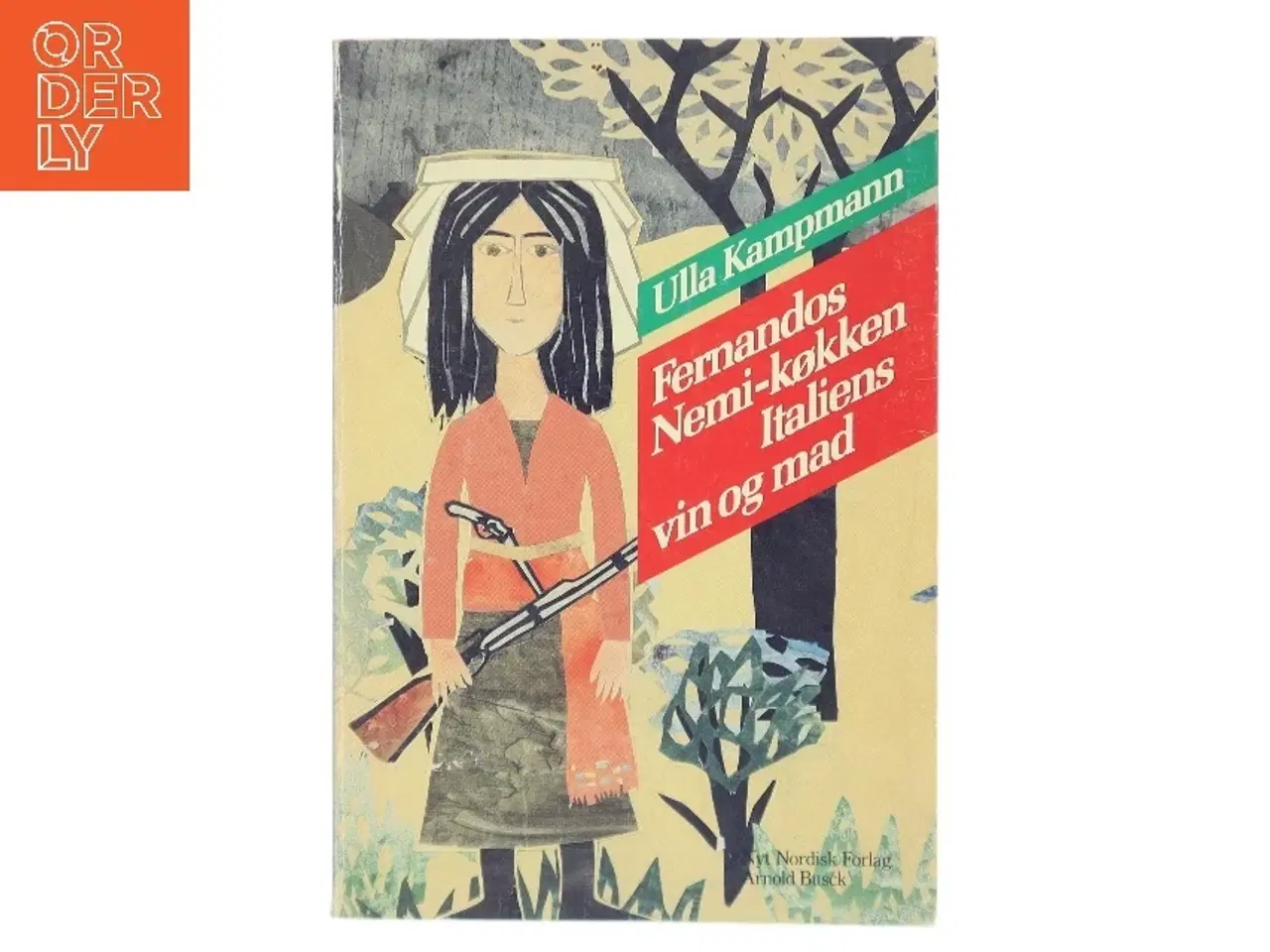 Billede 1 - Fernandos Nemi-køkken Italiens vin og mad af Ulla Kampmann (Bog)