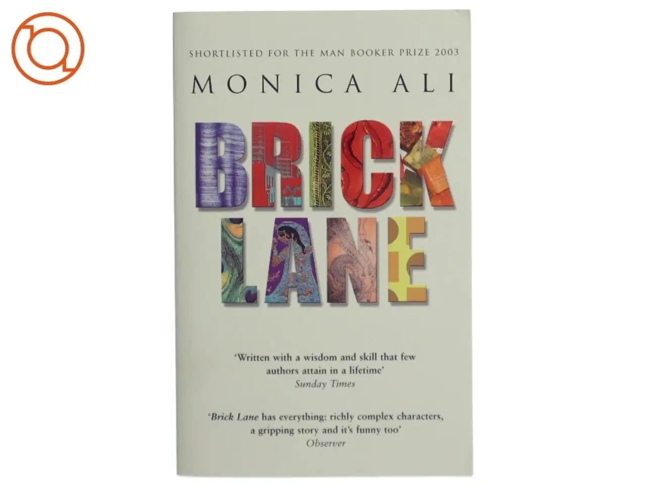 Billede 1 - Brick Lane af Monica Ali (Bog)