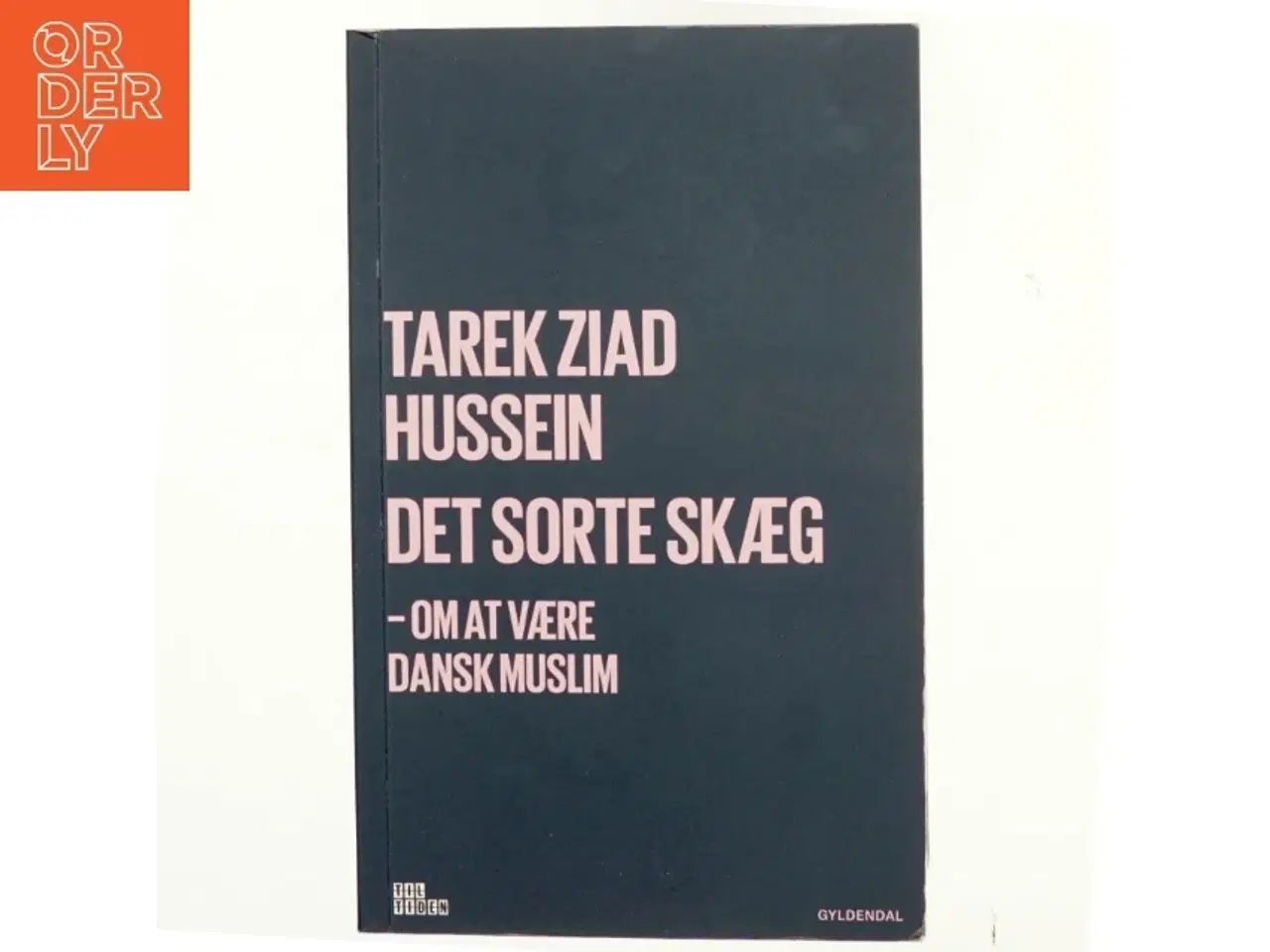Billede 1 - Det sorte skæg : om at være dansk muslim af Tarek Ziad Hussein (f. 1992) (Bog)