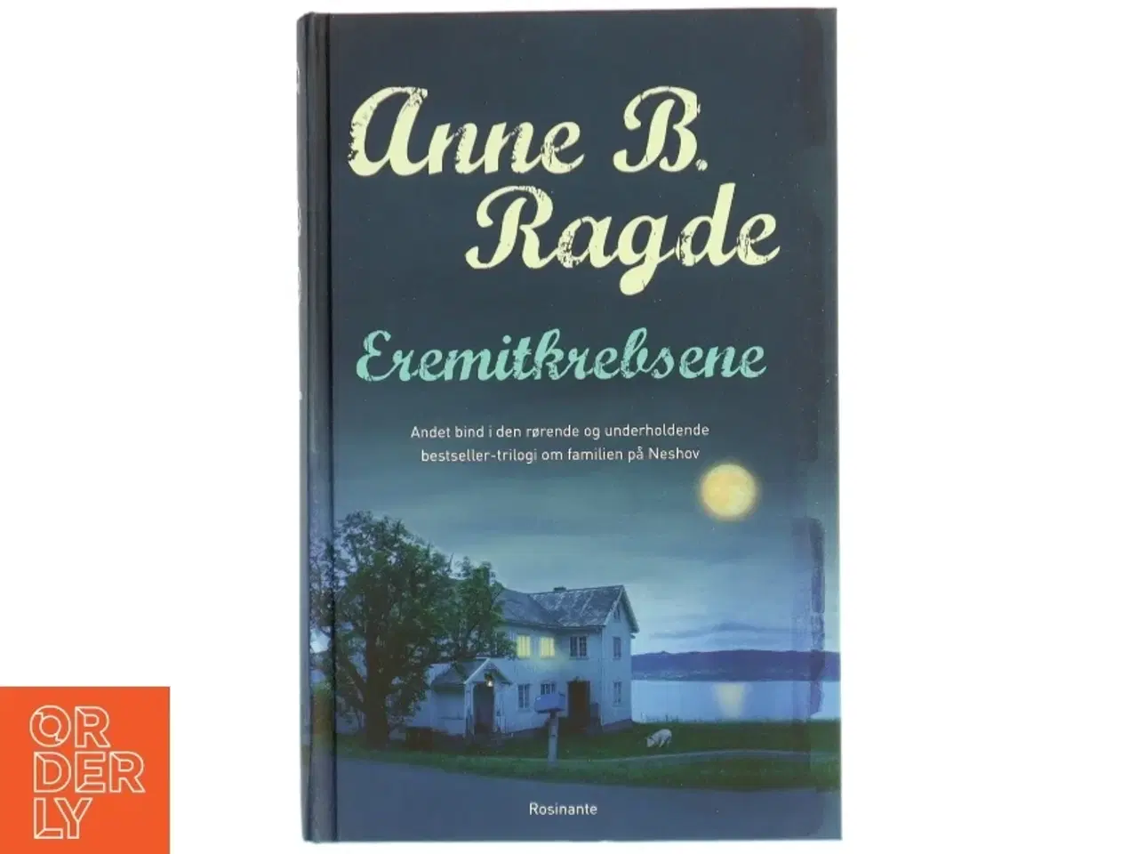 Billede 1 - Eremitkrebsene : roman af Anne B. Ragde (Bog)