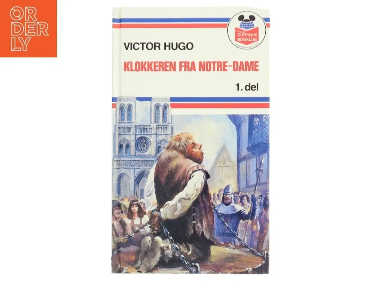 Billede 1 - Klokkeren fra Notre-Dame af Victor Hugo (Bog)