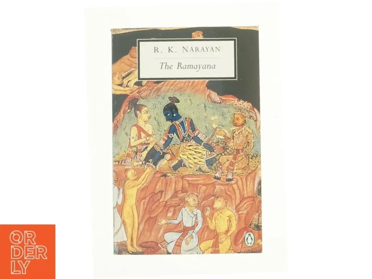 Billede 1 - The Ramayana a Shortened Modern Prose Version of the Indian Epic af Narayan, R. K. / Anonymous (Bog)