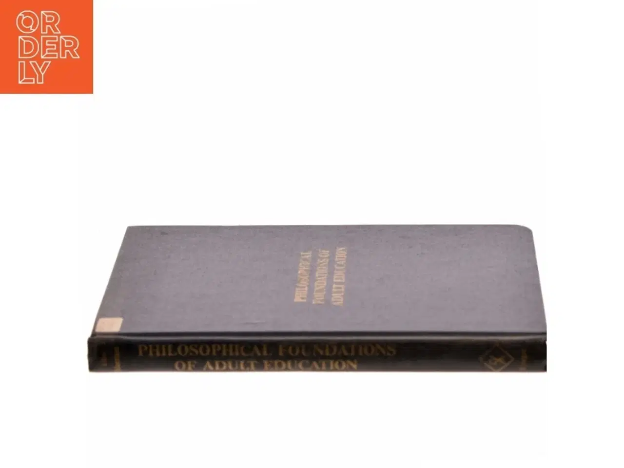 Billede 2 - Philosophical Foundations of Adult Education af John L. Elias And Sharan Merriam (Bog)