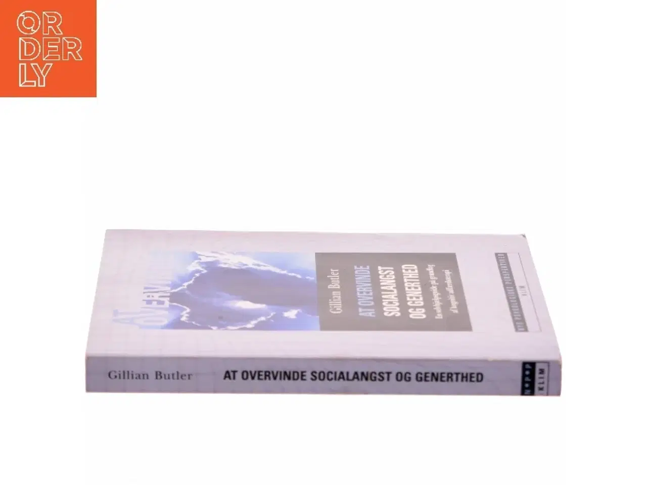 Billede 2 - At overvinde socialangst og generthed : en selvhjælpsguide på grundlag af kognitiv adfærdsterapi af Gillian Butler (Bog)