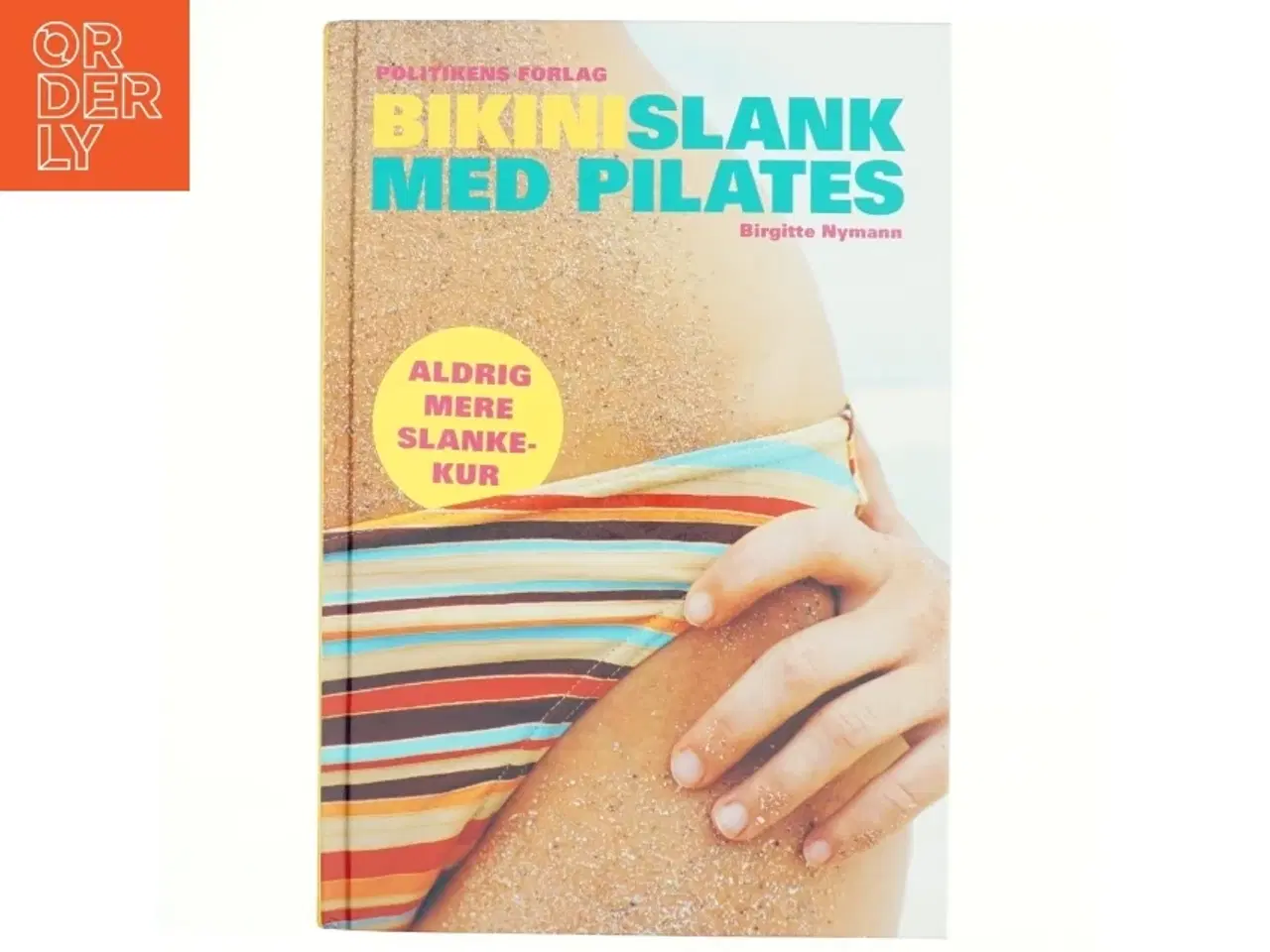 Billede 1 - Bikinislank med pilates af Birgitte Nymann (Bog)