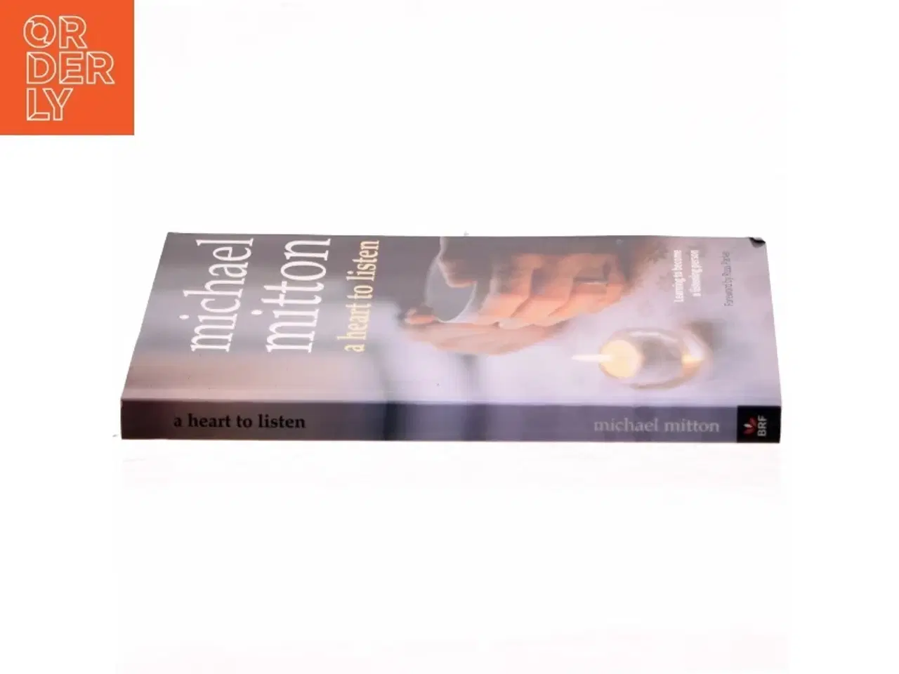 Billede 2 - A Heart to Listen af Michael Mitton (Bog)