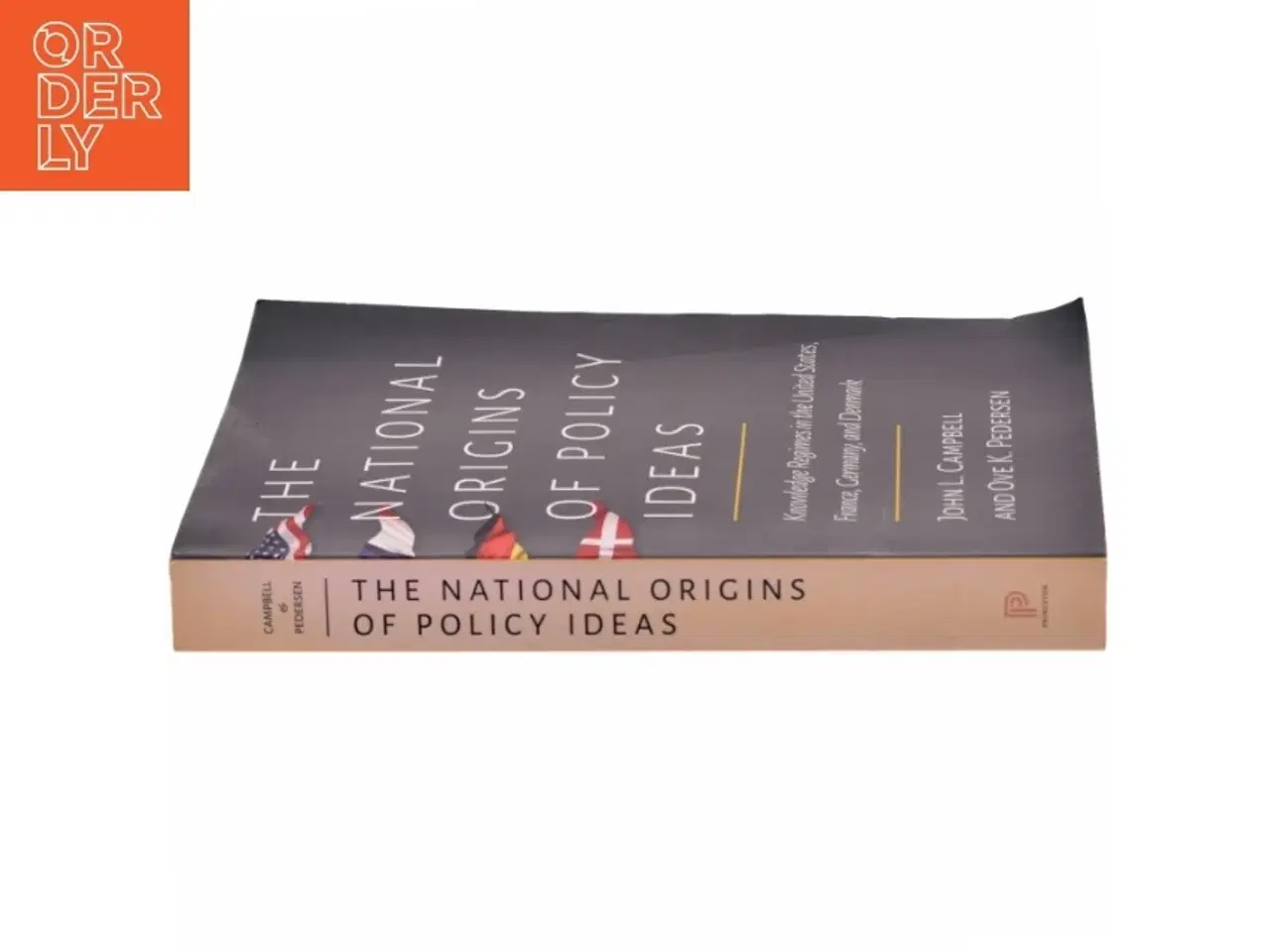 Billede 3 - The national origins of policy ideas : knowledge regimes in the United States, France, Germany, and Denmark (Bog)