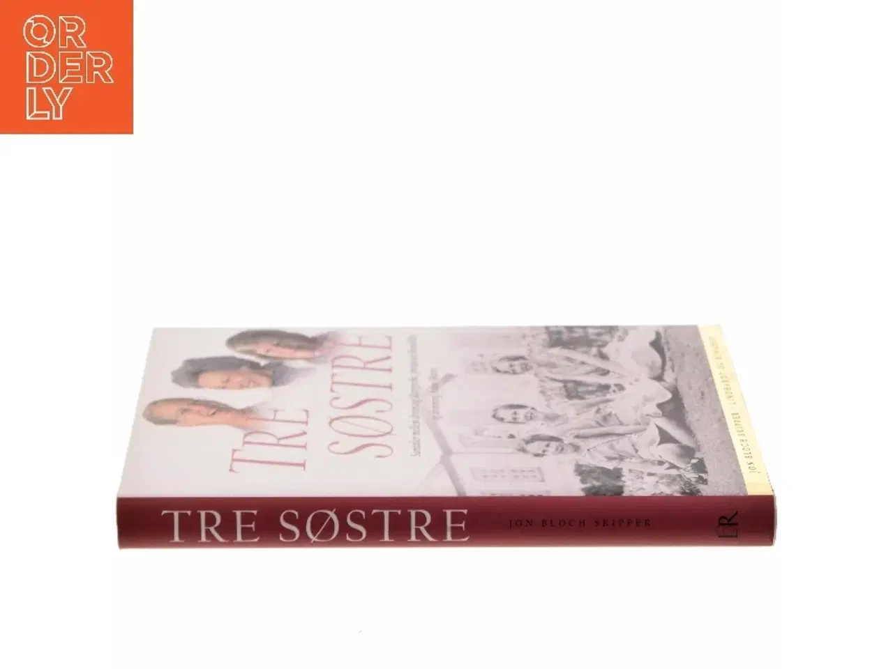 Billede 2 - Tre søstre : samtaler mellem dronning Margrethe, prinsesse Benedikte og dronning Anne-Marie af Jon Bloch Skipper (Bog)