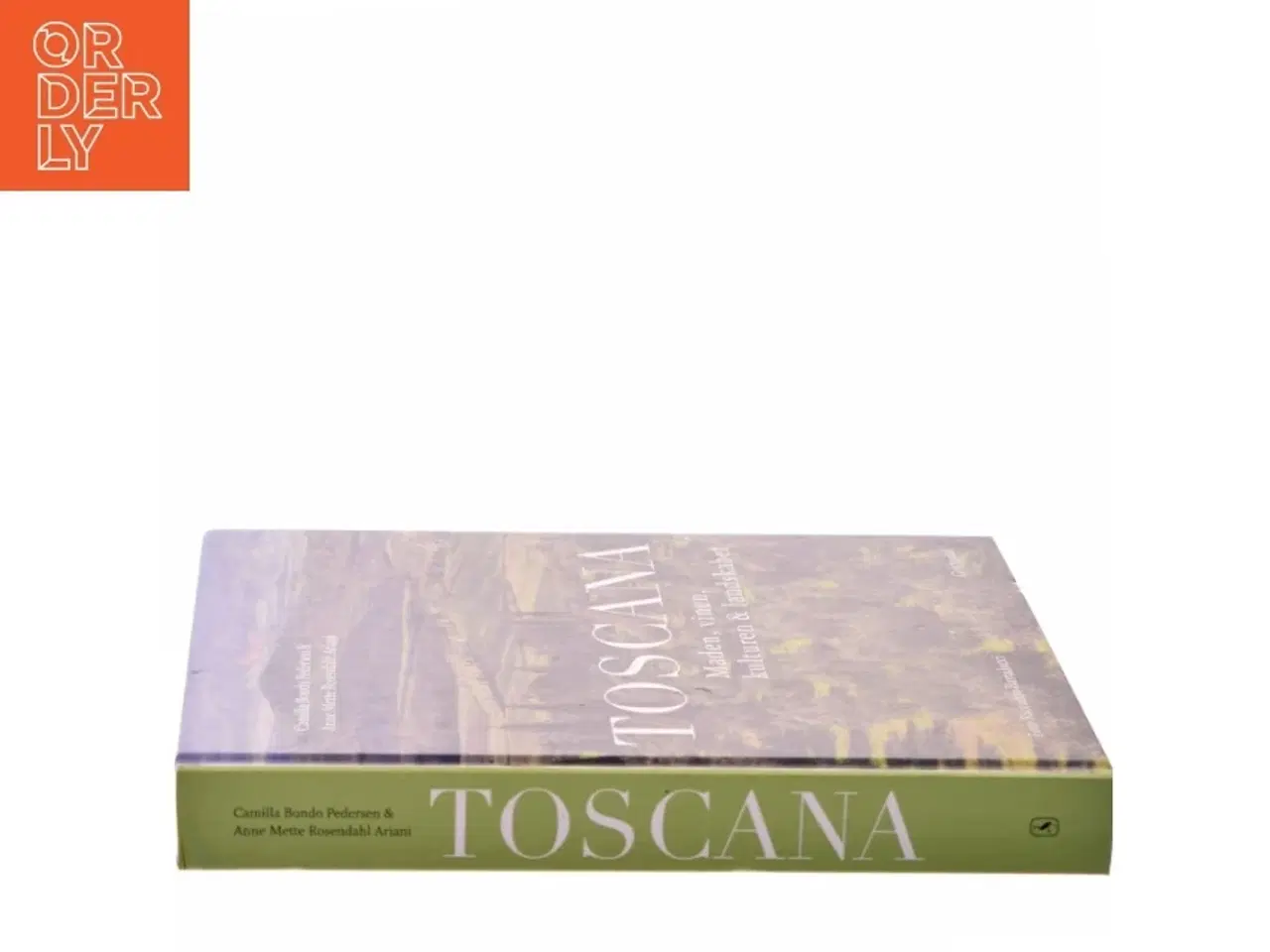 Billede 2 - Toscana : maden, vinen, kulturen & landskabet af Camilla Bondo Pedersen (Bog)
