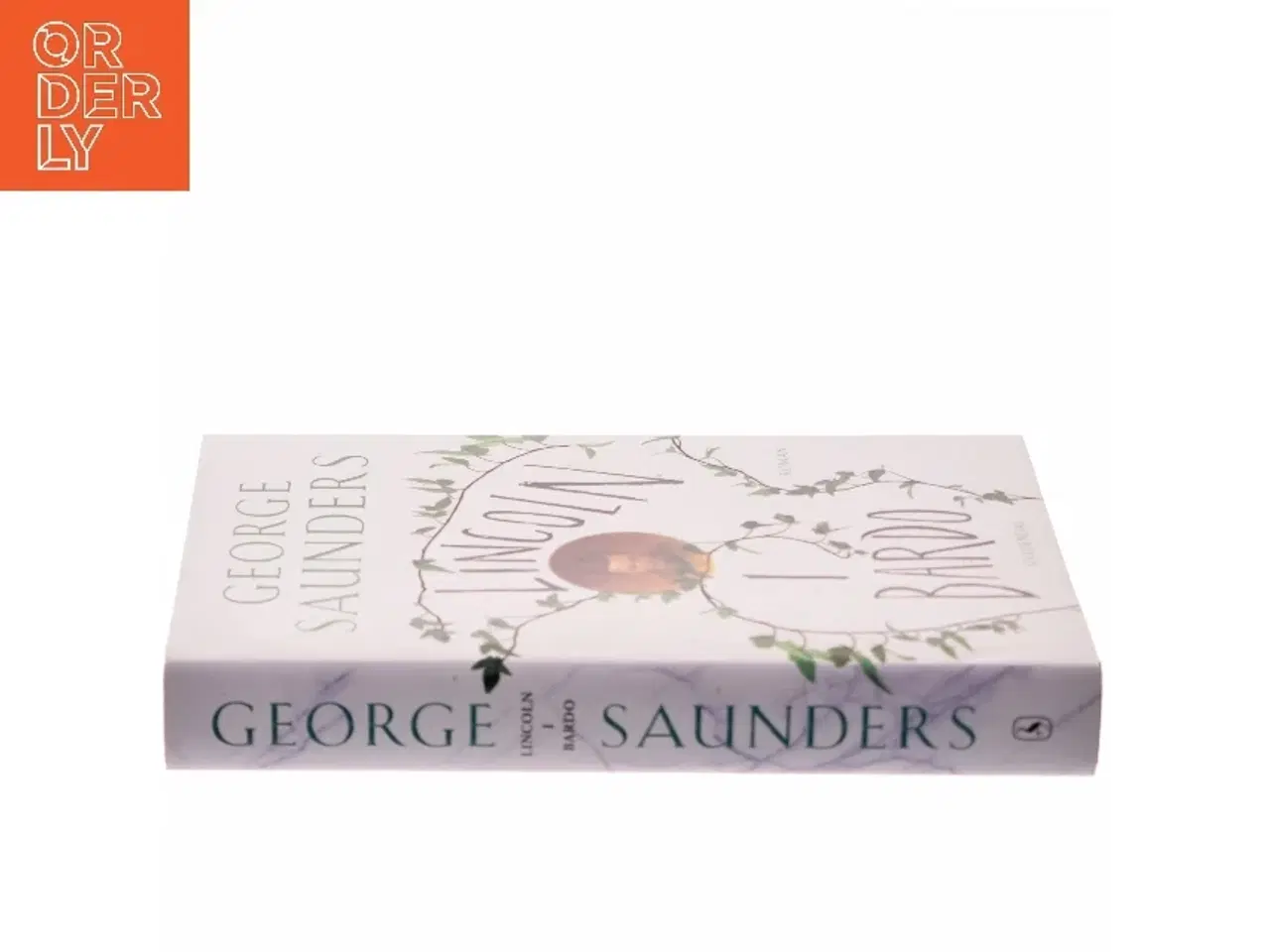 Billede 2 - Lincoln i bardo : roman af George Saunders (f. 1958) (Bog)