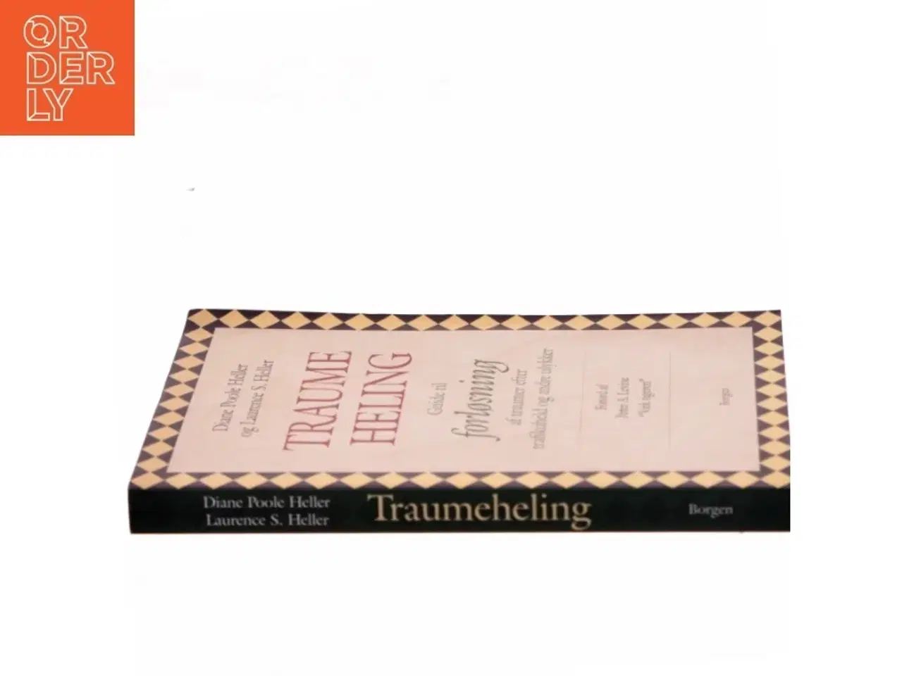 Billede 2 - Traumeheling : guide til forløsning af traumer efter trafikuheld og andre ulykker (Bog)