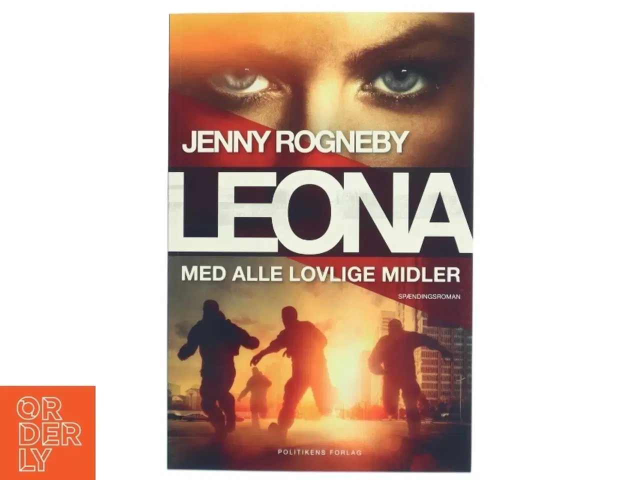 Billede 1 - Leona - med alle lovlige midler af Jenny Rogneby (f. 1974) (Bog)