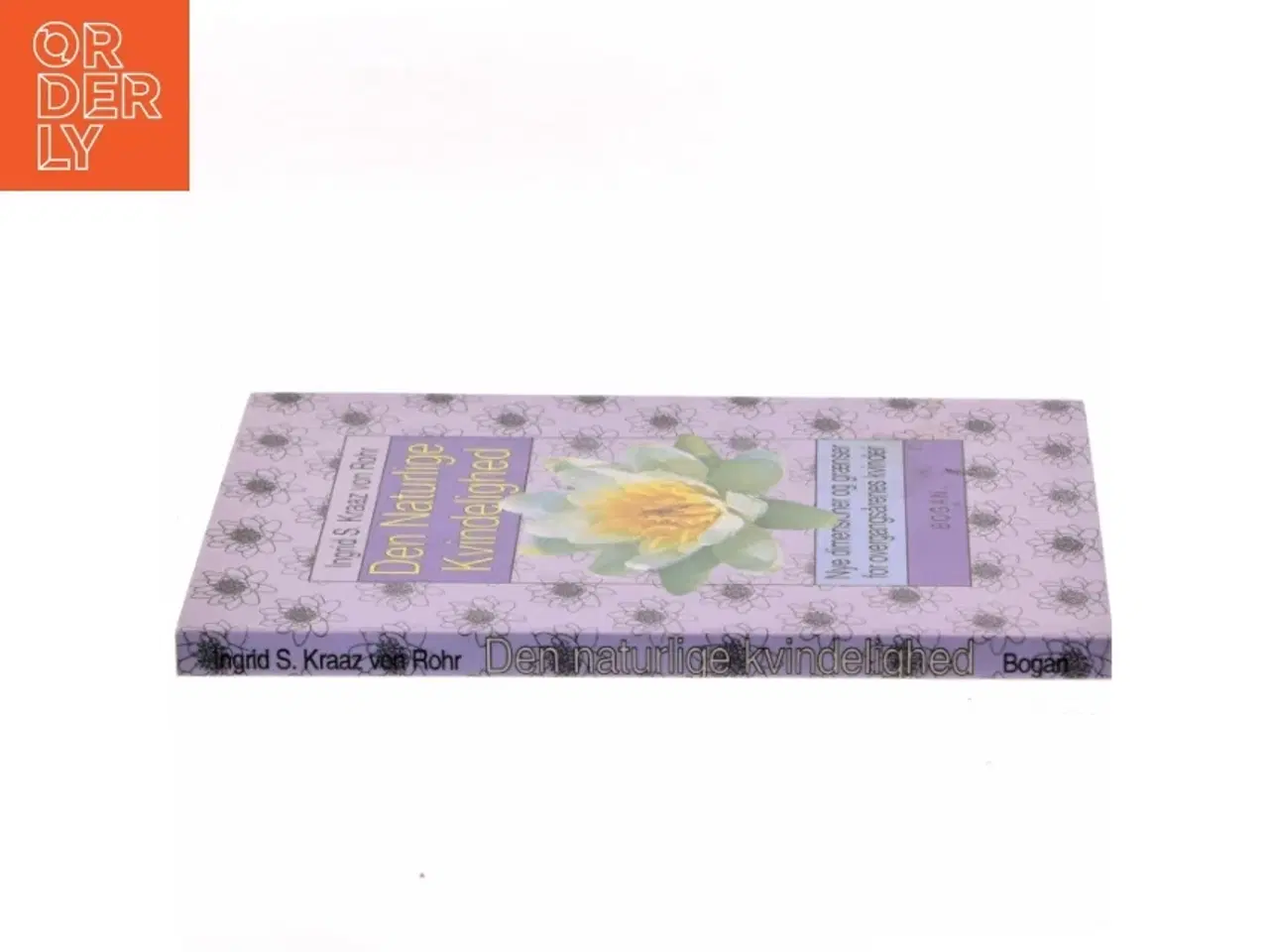 Billede 2 - Den Naturlige Kvindelighed af Ingrid S. Kraaz von Rohr (Bog)