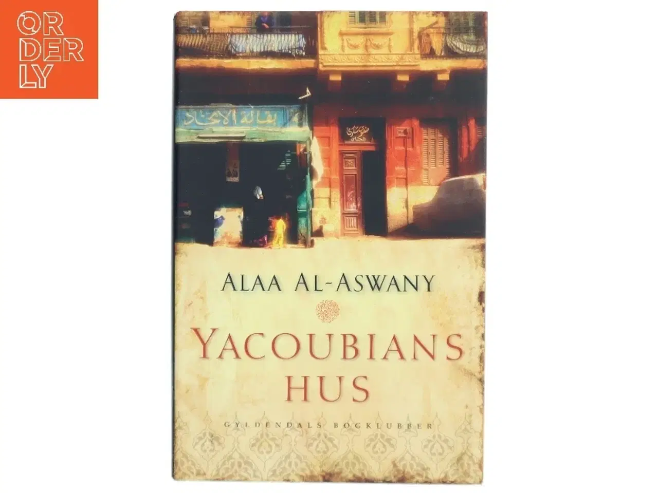 Billede 1 - YACOUNIANS HUS af ALAA AL - ASWANY (Bog)