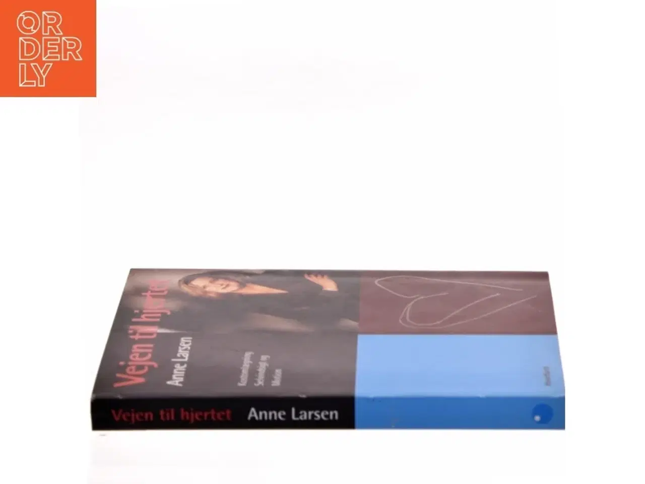 Billede 2 - Vejen til hjertet : kostomlægning, selvindsigt og motion af Anne Larsen (f. 1953) (Bog)