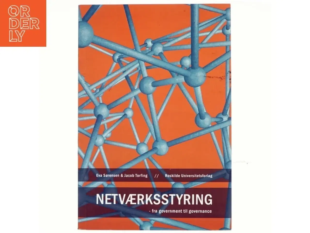 Billede 1 - Netværksstyring : fra government til governance (Bog)