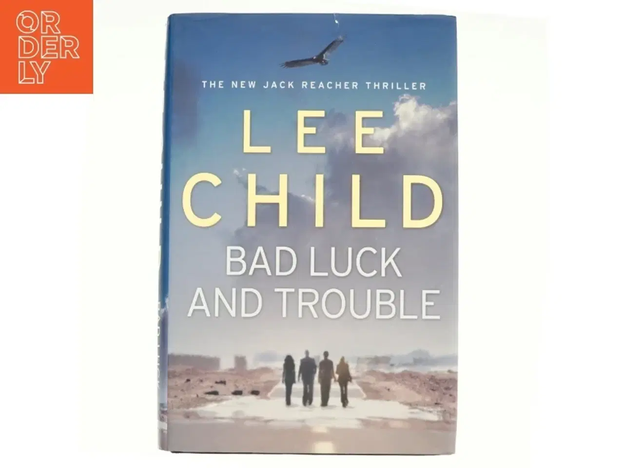 Billede 1 - Bad Luck and Trouble af Lee Child (Bog)