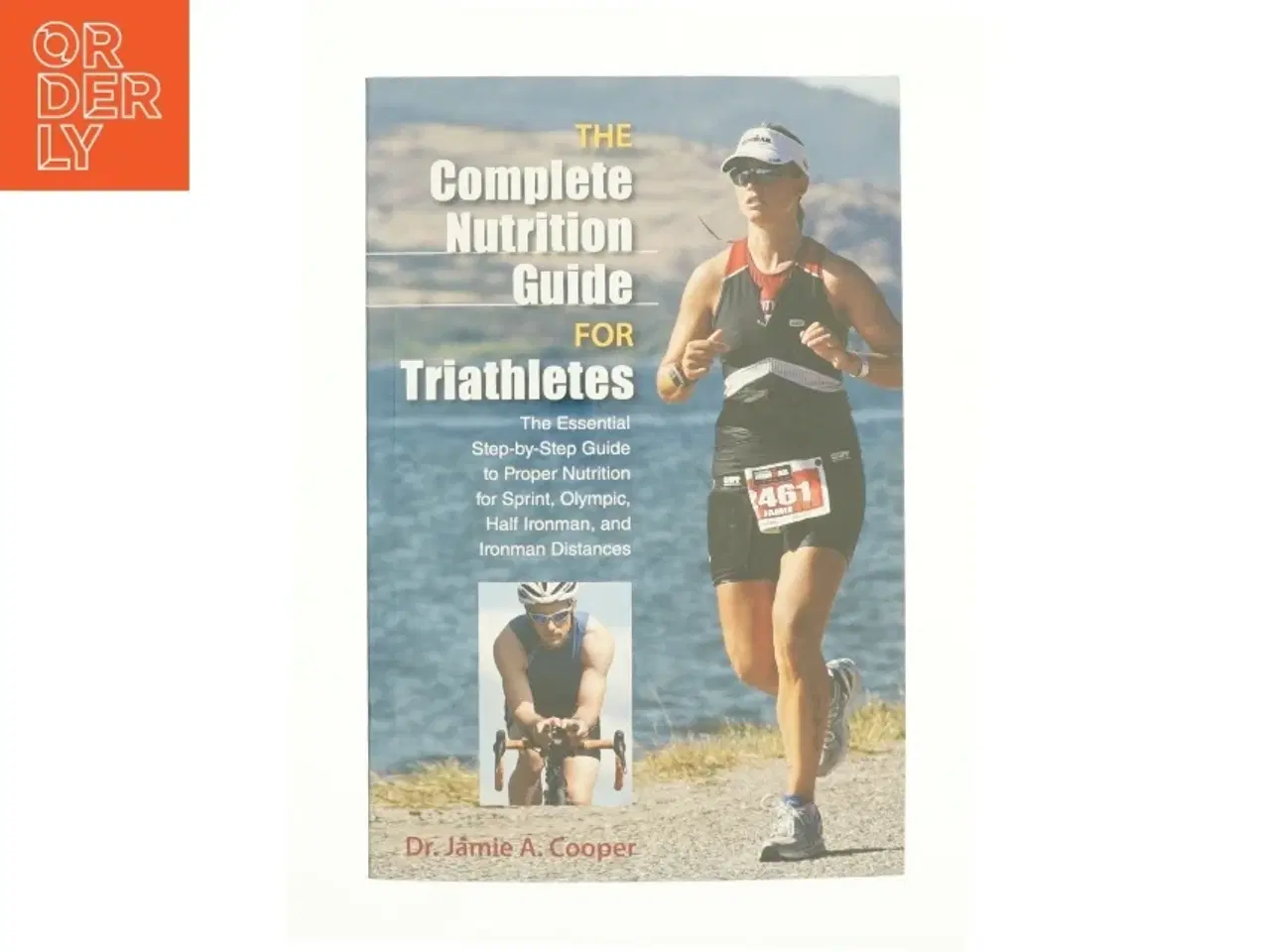 Billede 1 - Complete Nutrition Guide for Triathletes (eBook Rental) af Jamie Cooper (Bog)