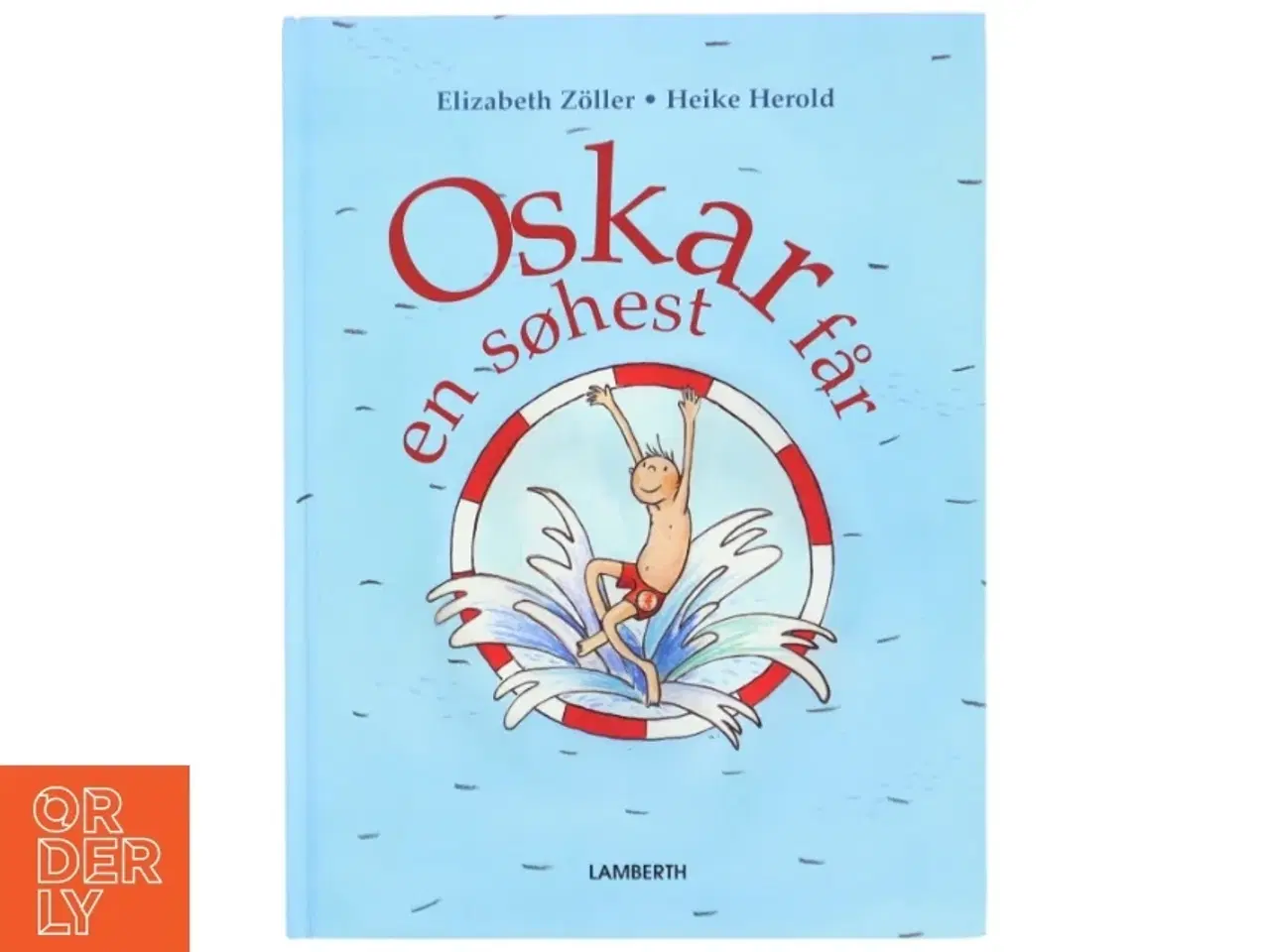 Billede 1 - Oskar får en søhest af Elisabeth Zller (Bog)