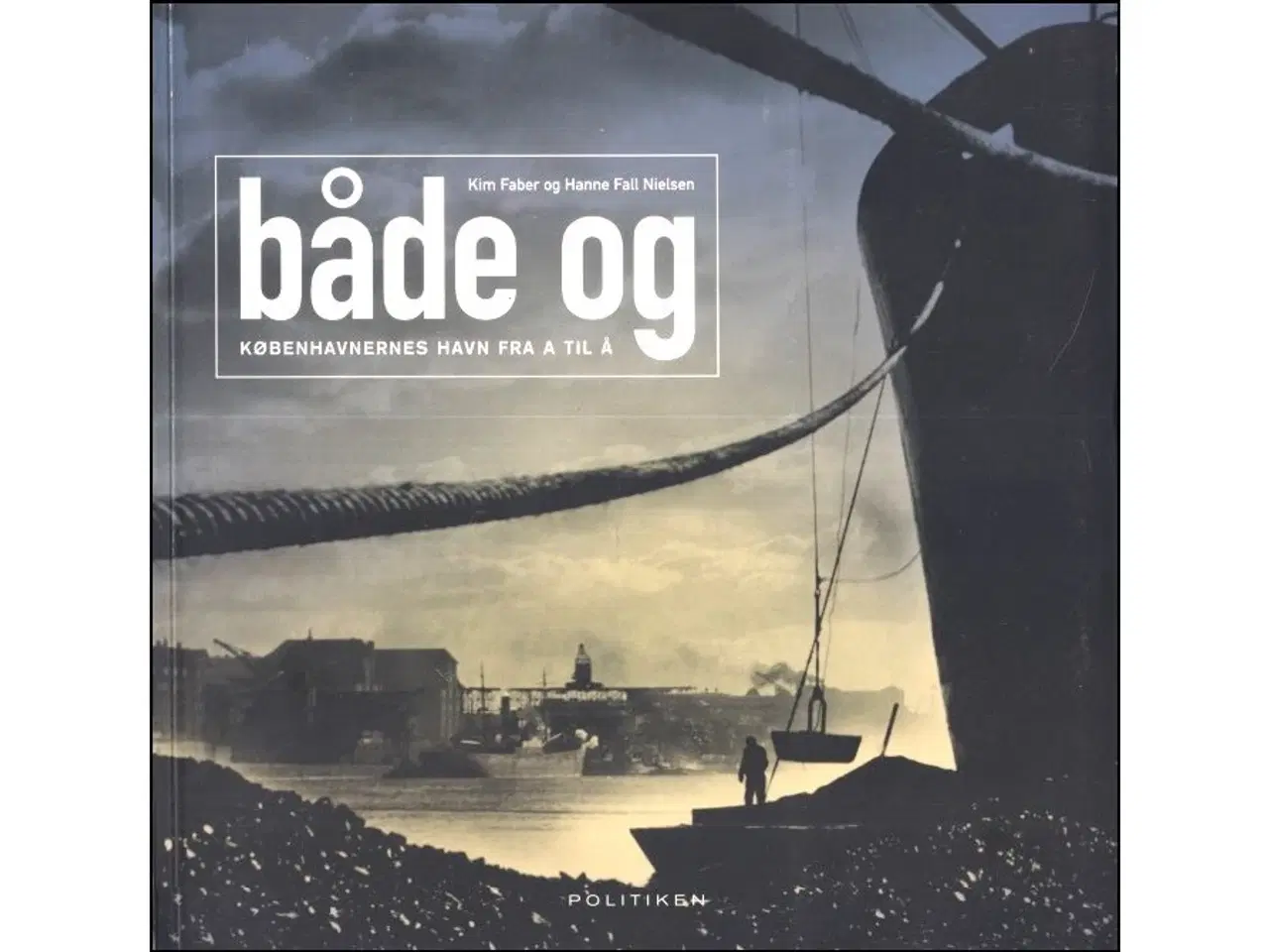 Billede 1 - Både og - Københavnernes havn fra A til Å