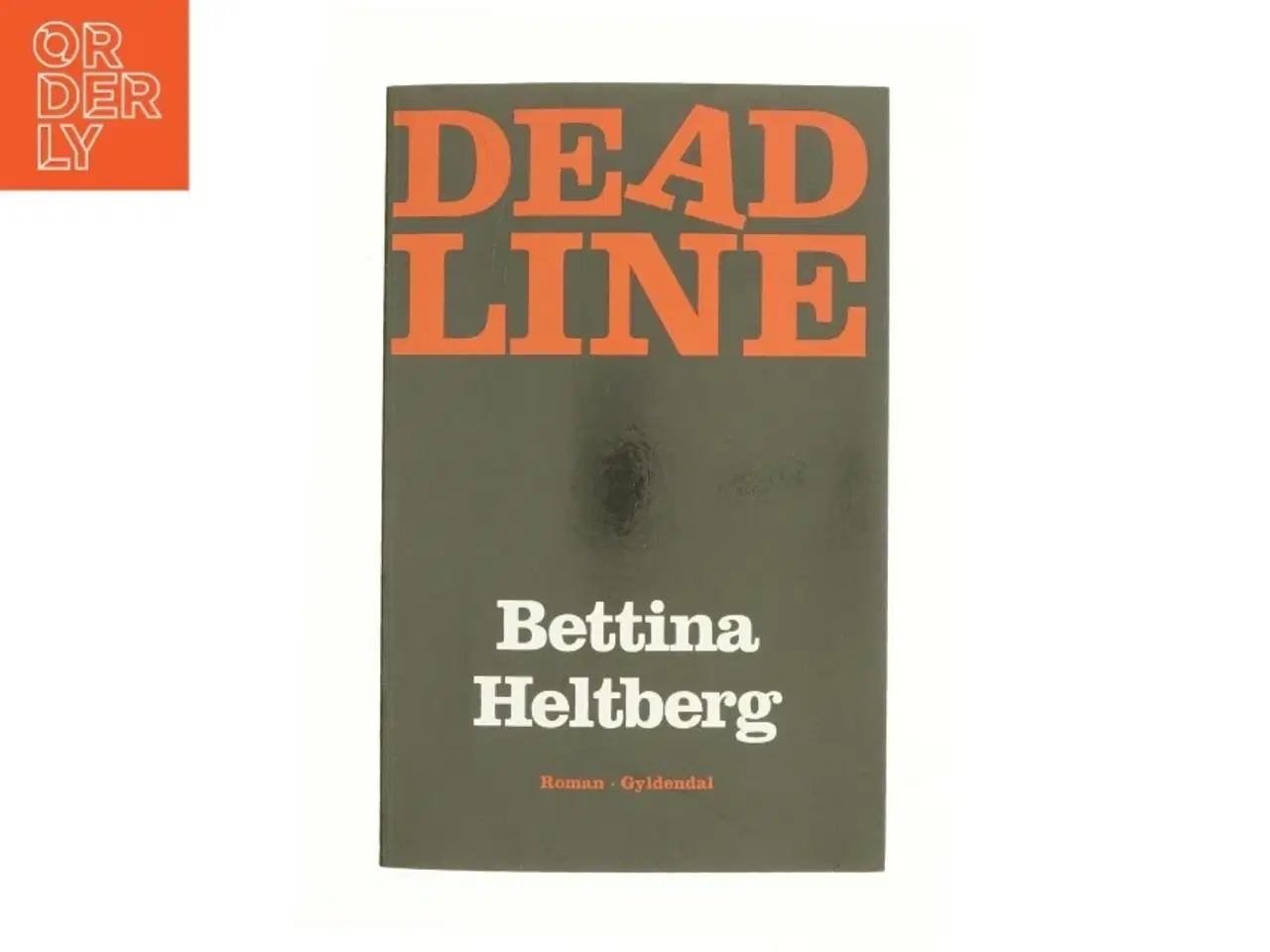 Billede 1 - Deadline af Bettina Heltberg (Bog)