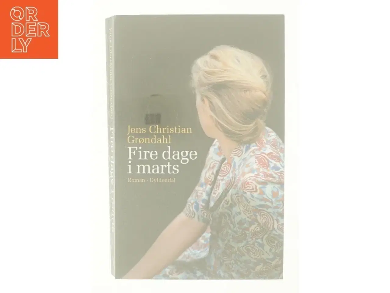Billede 6 - Fire dage i marts af Jens Christian Grøndahl (Bog)