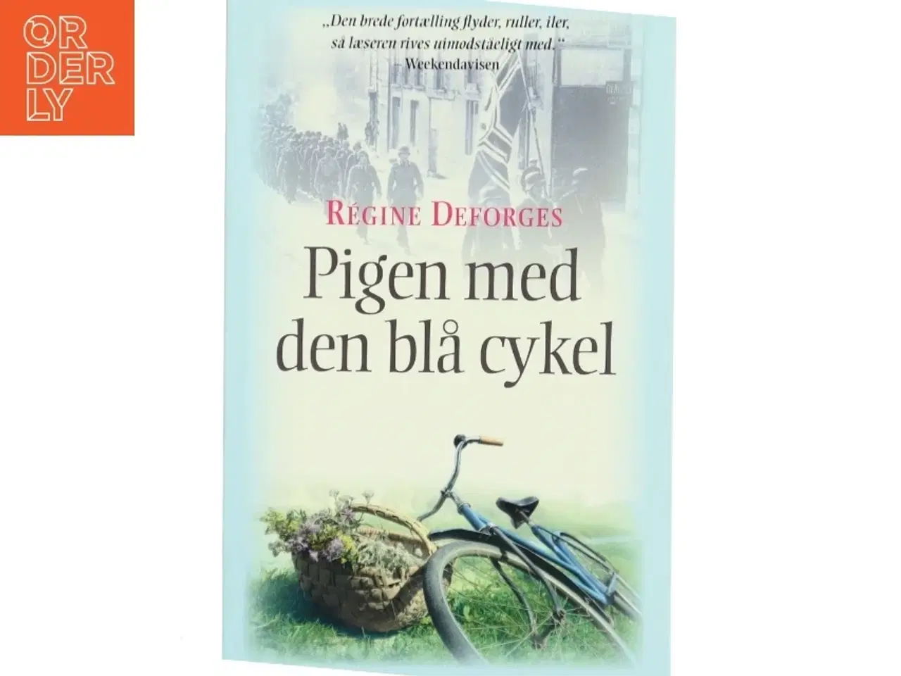Billede 1 - Pigen med den blå cykel : 1939-42 af Régine Deforges (Bog)
