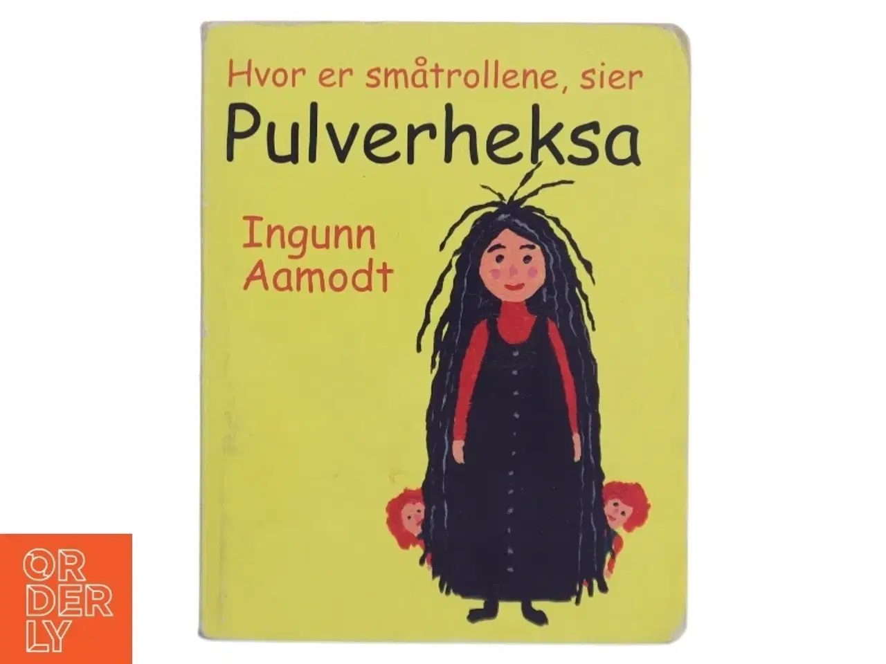 Billede 1 - Hvor er småtrollene, sier Pulverheksa af Ingunn Aamodt (Bog)
