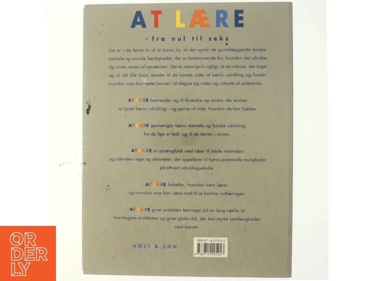 Billede 3 - At lære : fra nul til seks af Dorothy Einon (Bog)