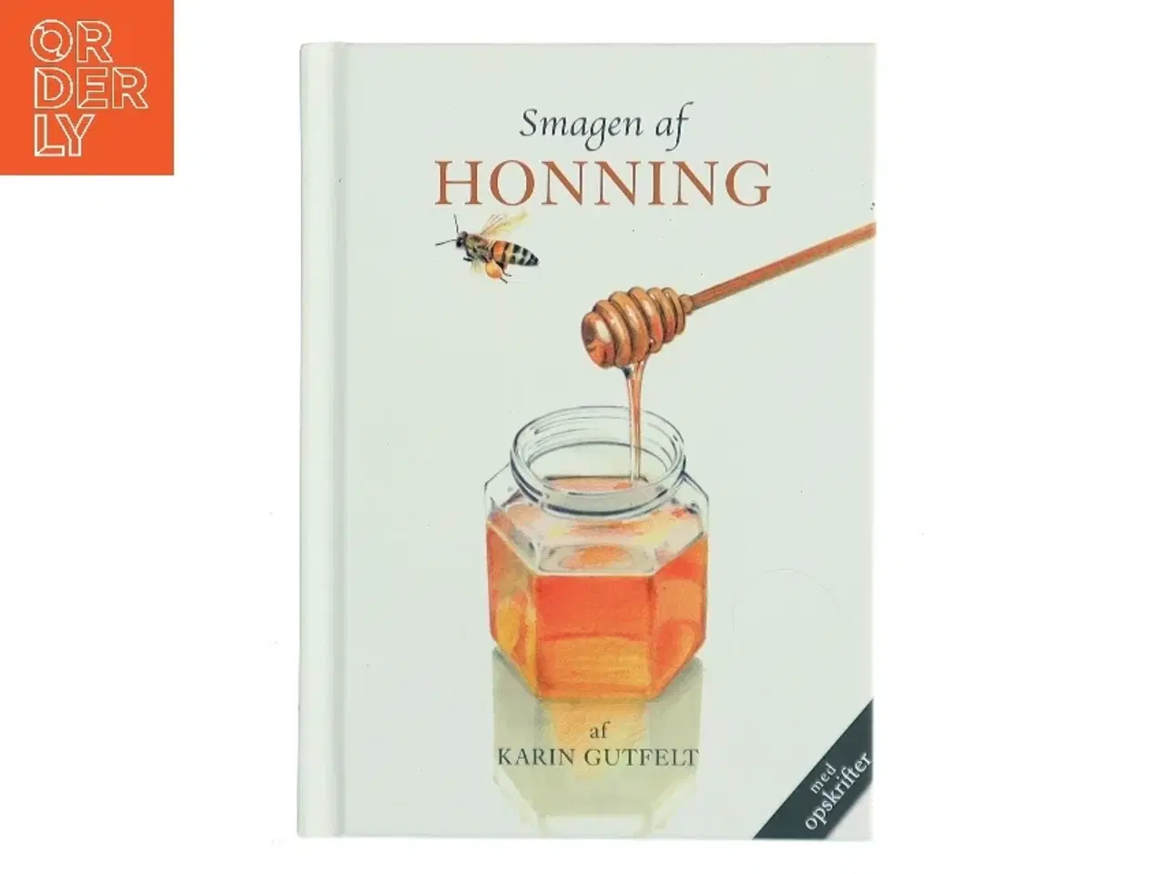 Billede 1 - Smagen af honning af Karin Gutfelt (f. 1963) (Bog)