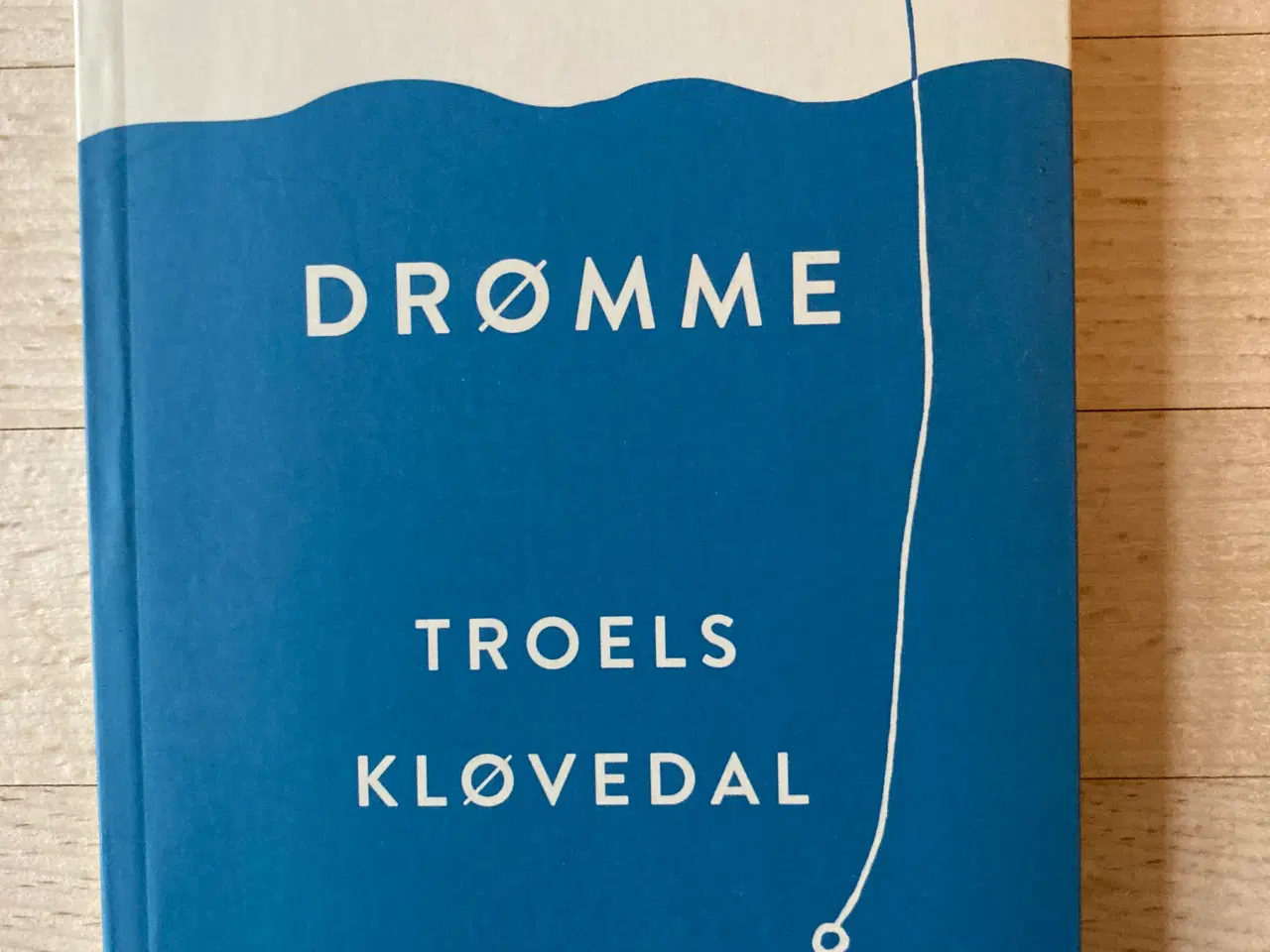 Billede 1 - Om drømme, Troels Kløvedal