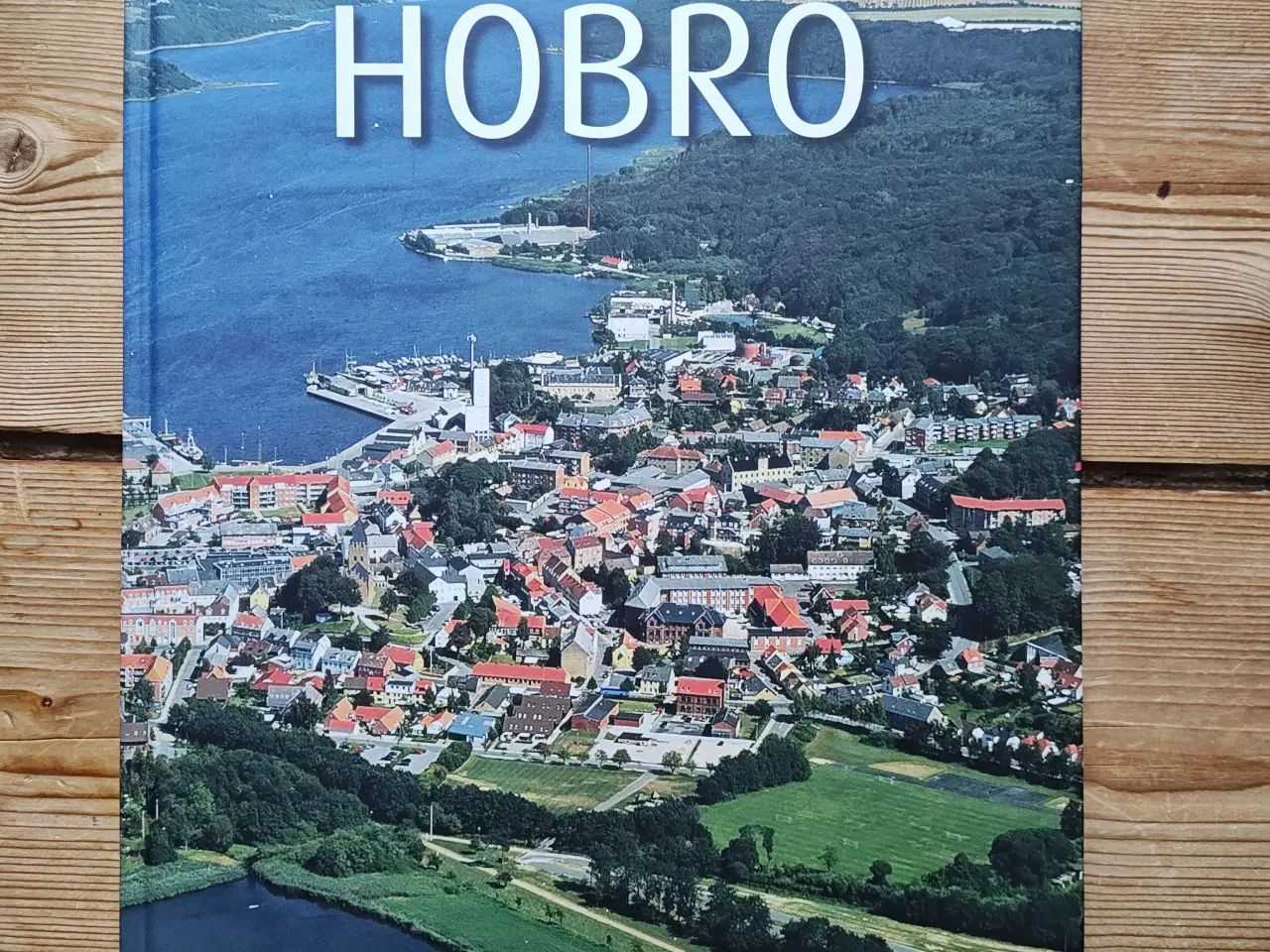 Billede 1 - Hobro Erhvervsliv BOG  Alt om Hobro Dansk Eng Tysk