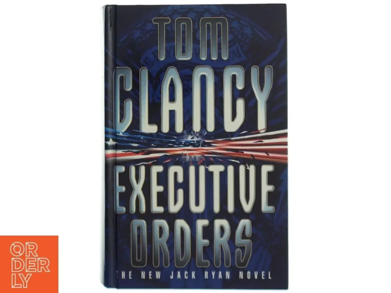 Billede 1 - Executive Orders af Tom Clancy (Bog)