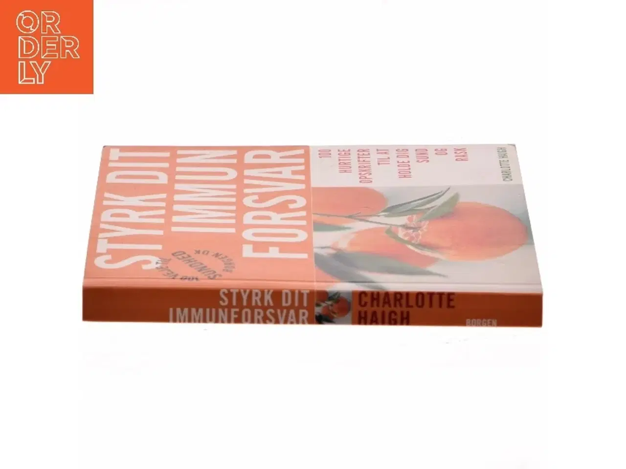 Billede 2 - Styrk dit immunforsvar af Charlotte Haigh (Bog)