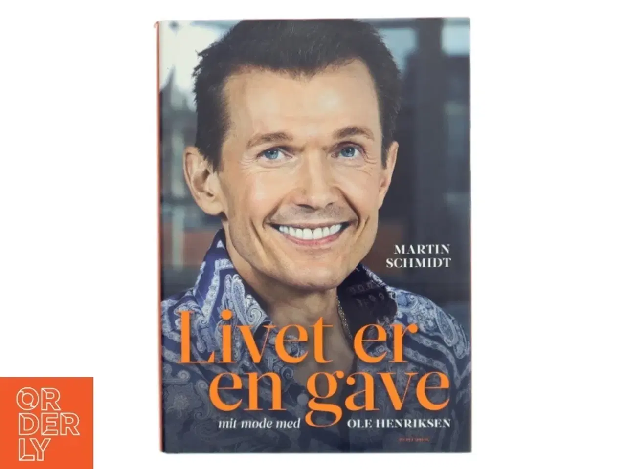 Billede 1 - Livet er en gave : mit møde med Ole Henriksen (Bog)