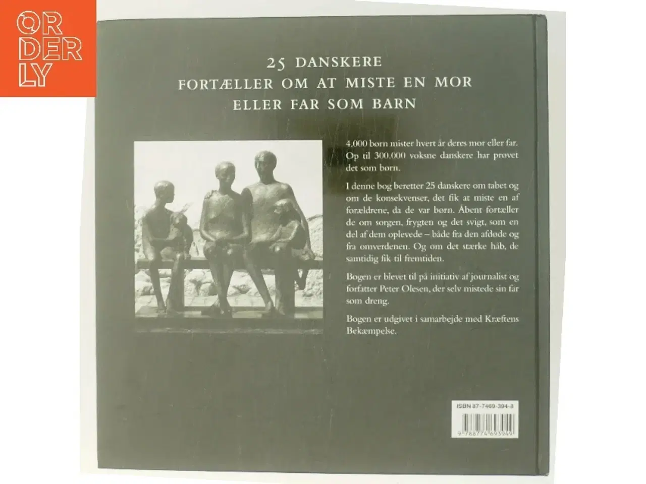 Billede 3 - Min mor døde - min far døde : 25 danskere fortæller om at miste en mor eller far som barn af Peter Olesen (f. 1946-01-28) (Bog)