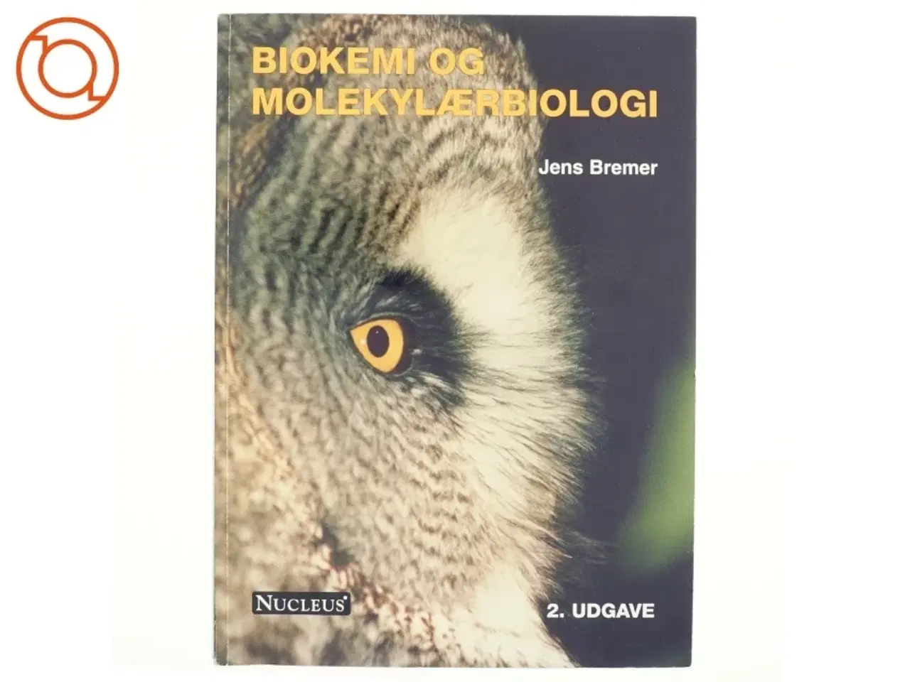 Billede 1 - Biokemi og molekylærbiologi af Jens Bremer (Bog)