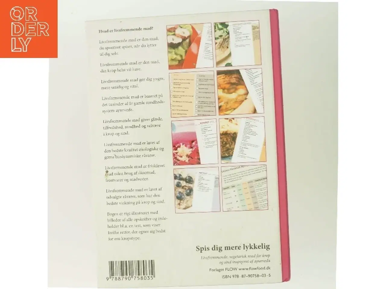 Billede 3 - Spis dig mere lykkelig : livsfremmende, vegetarisk mad for krop og sind inspireret af ayurveda af Nicolay Marcus Zederlinn (Bog)
