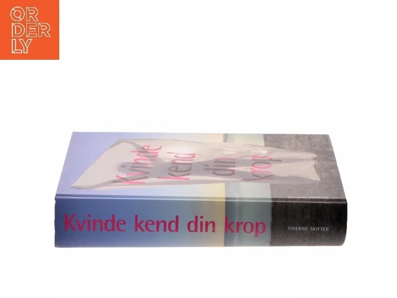 Billede 2 - Kvinde kend din krop : en håndbog af Birgitte Rode Diness (Bog)