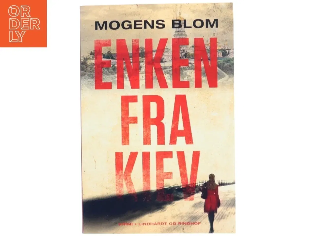 Billede 1 - Enken fra Kiev af Mogens Blom (f. 1956) (Bog)