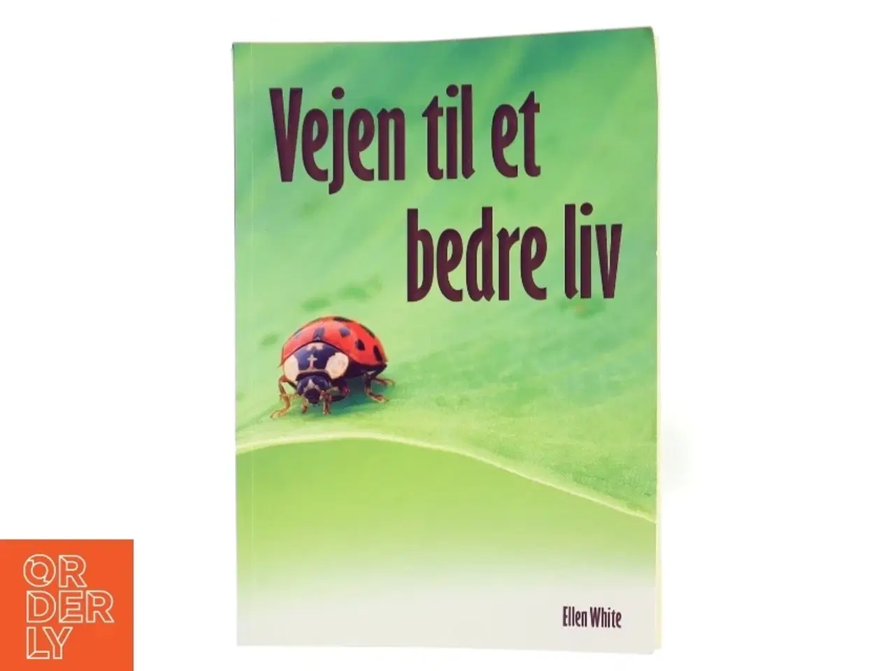 Billede 1 - Vejen til et bedre liv af Ellen White (Bog)
