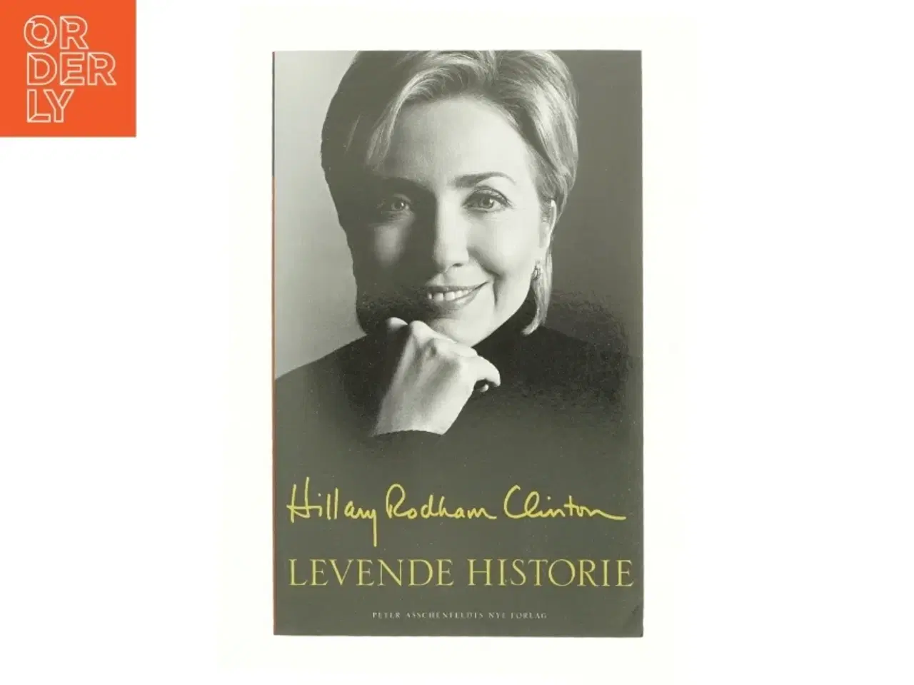 Billede 1 - Levende historie af Hillary Rodham Clinton (Bog)