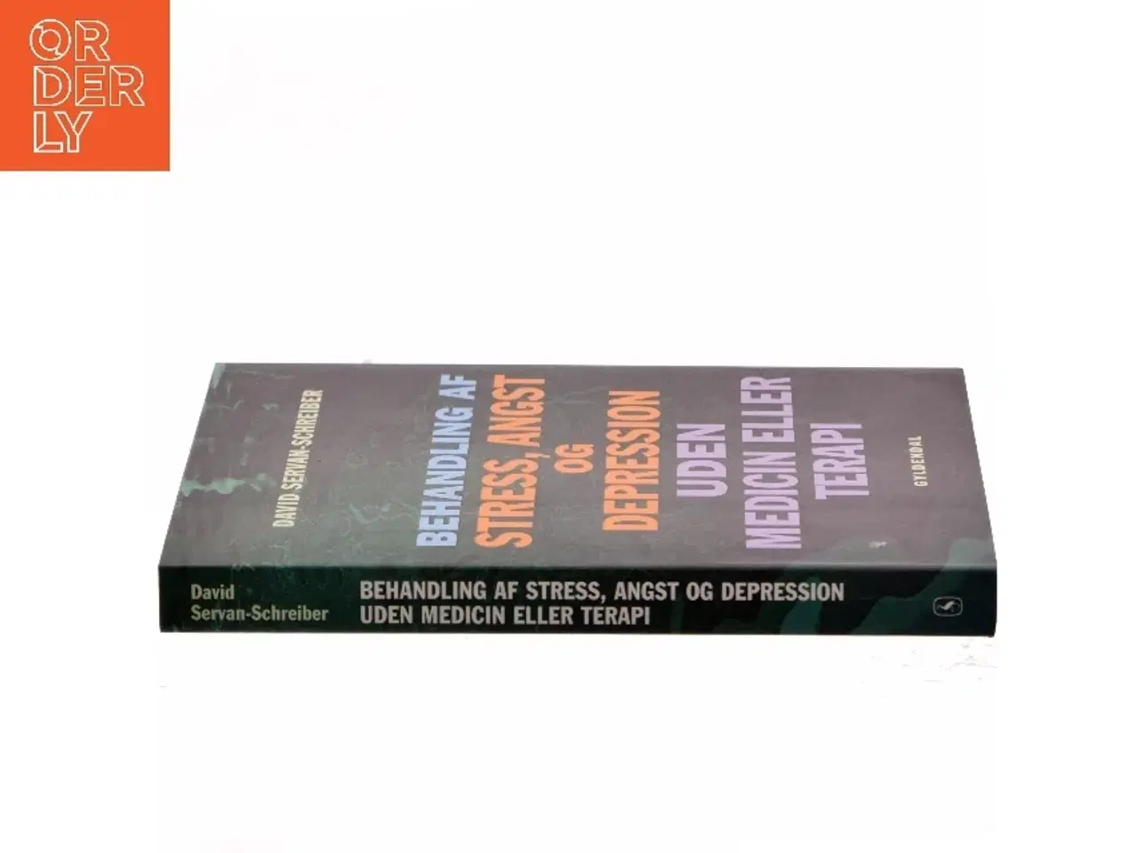 Billede 2 - Behandling af stress, angst og depression uden medicin eller terapi af David Servan-Schreiber (Bog)