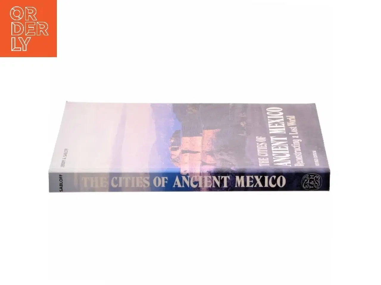 Billede 2 - The Cities of Ancient Mexico af Jeremy A. Sabloff (Bog)